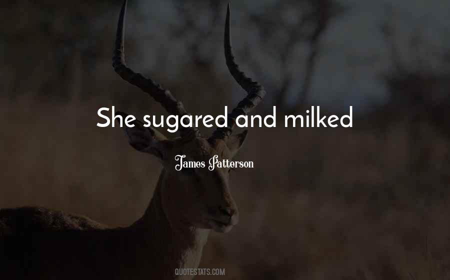 Milked Quotes #286235