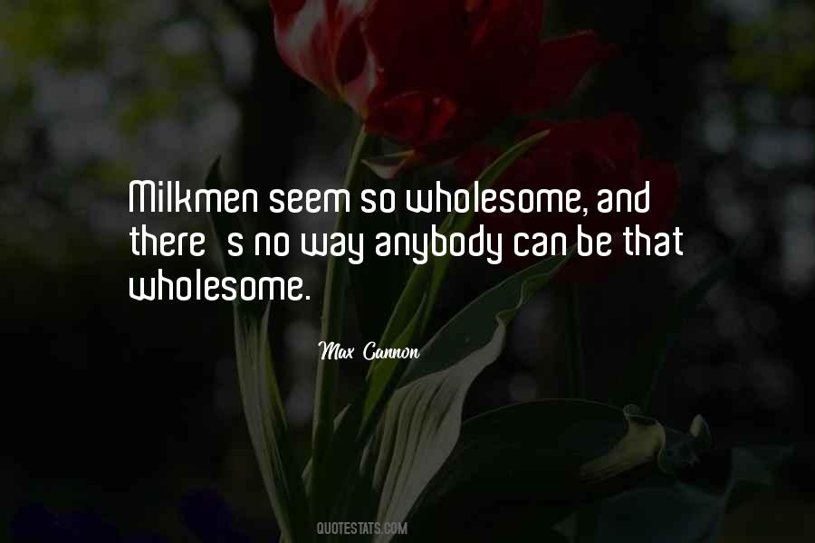 Milkmen Quotes #762196