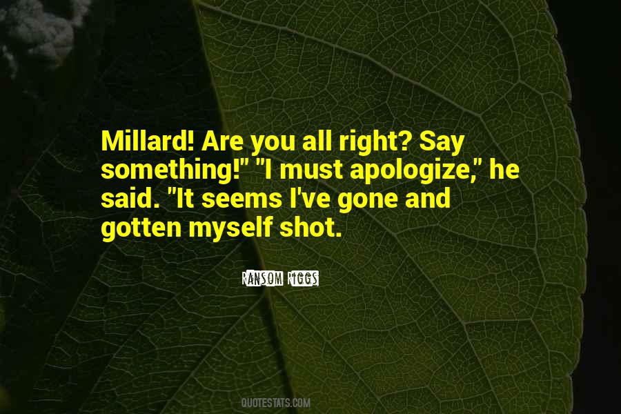 Millard Quotes #58049