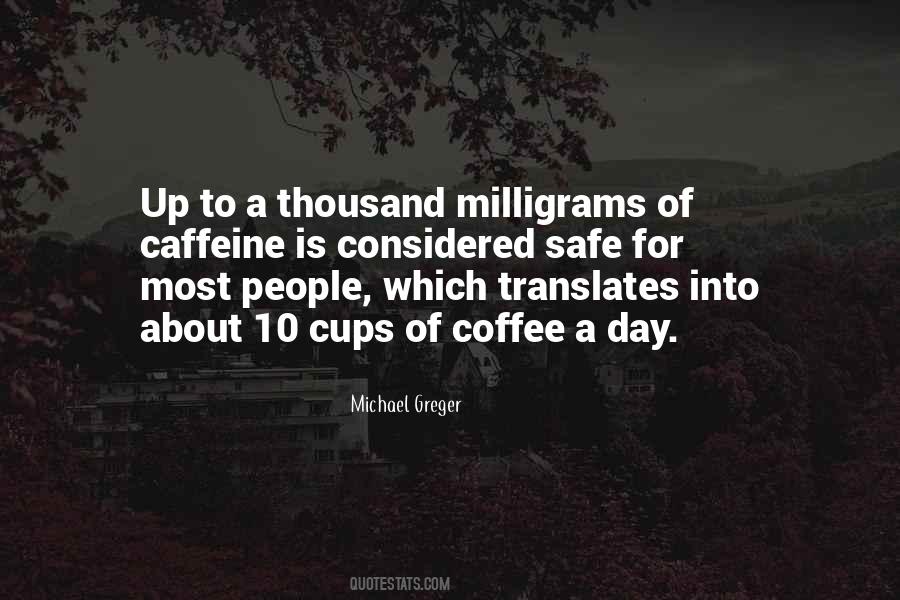 Milligrams Quotes #1859654