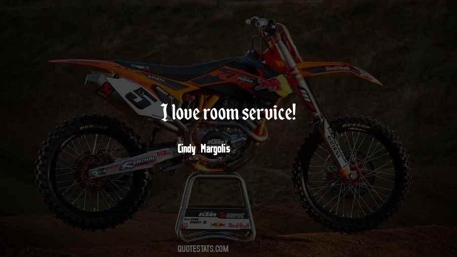 Quotes About Room Service #168372