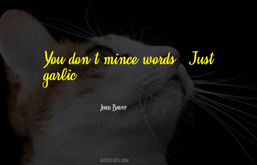 Mince Quotes #1328936