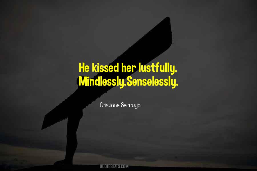 Mindlessly Quotes #593120