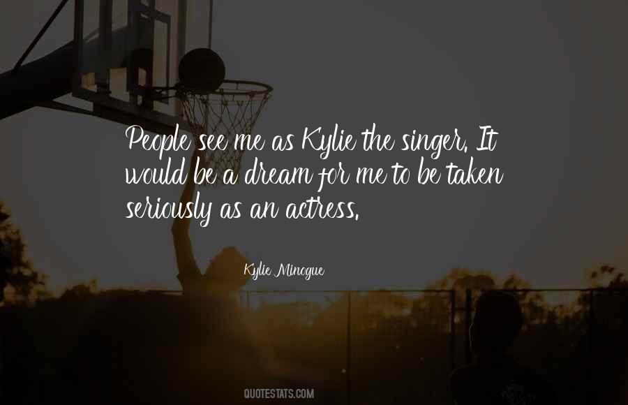 Minogue Quotes #1171820