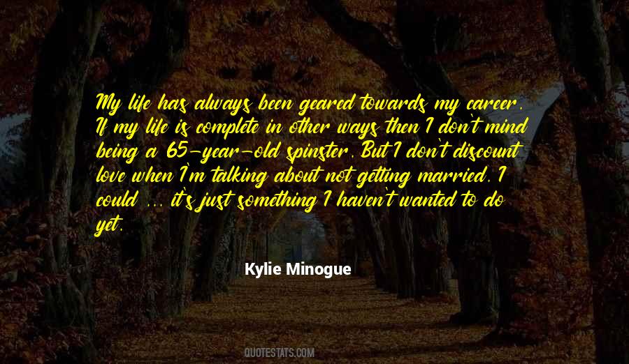 Minogue Quotes #572539