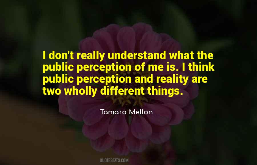 Quotes About Perception And Reality #148665