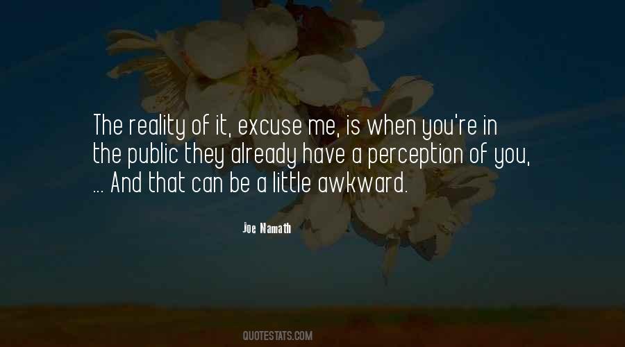 Quotes About Perception And Reality #256176