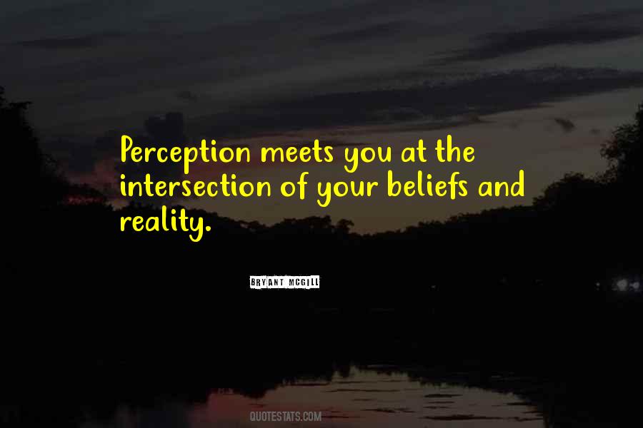 Quotes About Perception And Reality #844097