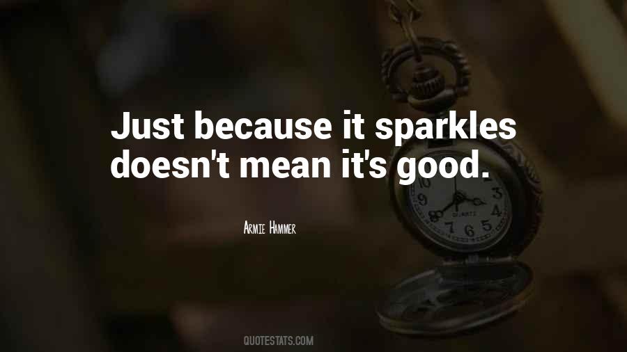 Quotes About Sparkles #1543280