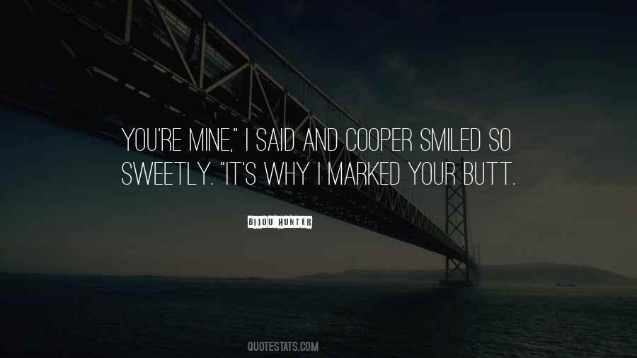 Quotes About You're Mine #1051307