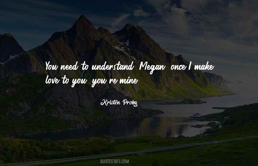 Quotes About You're Mine #1084059