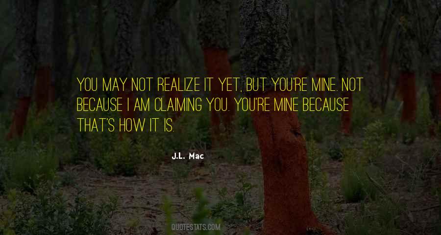 Quotes About You're Mine #1120492