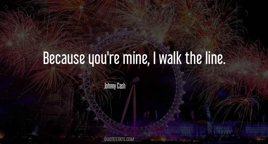 Quotes About You're Mine #1252969