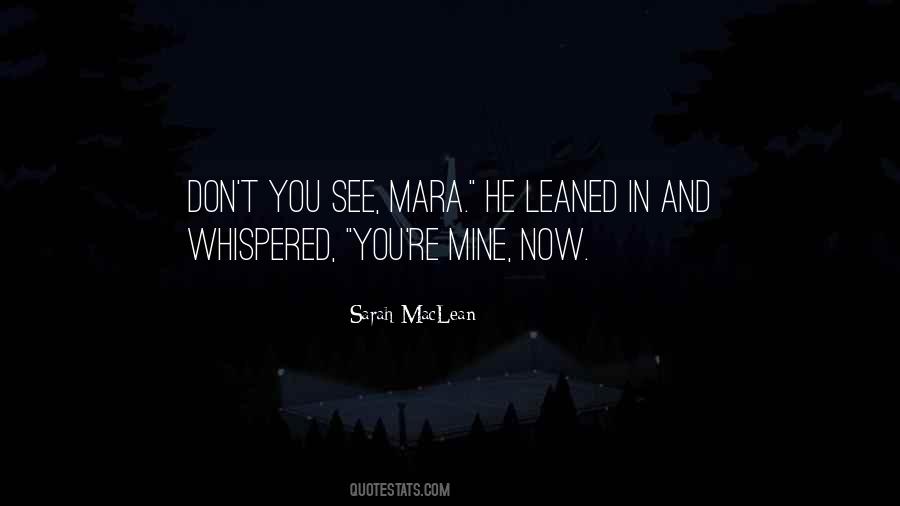 Quotes About You're Mine #1380149