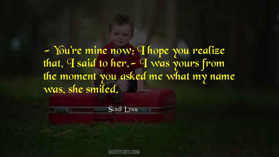 Quotes About You're Mine #1799352