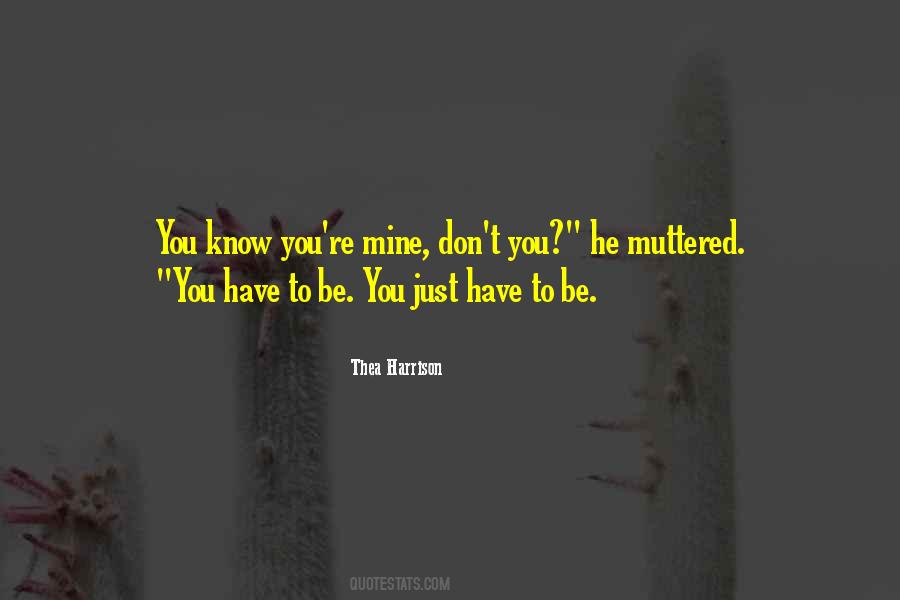 Quotes About You're Mine #1861424