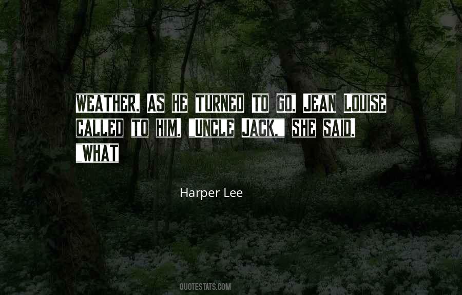 Quotes About Uncle Jack #1080086