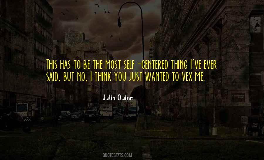 Quotes About Self Centered #77080