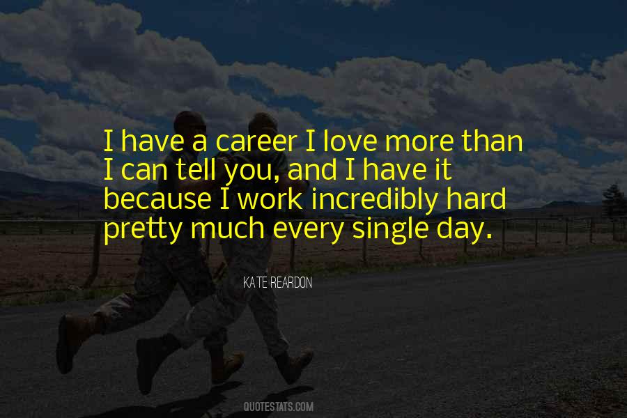 Quotes About A Career You Love #431208