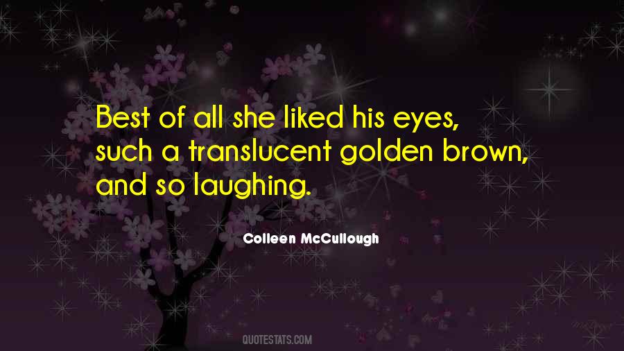 Quotes About His Brown Eyes #1100829
