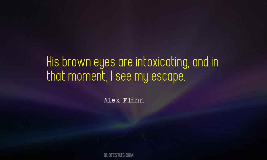 Quotes About His Brown Eyes #1376305