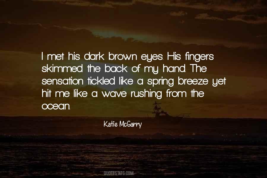 Quotes About His Brown Eyes #370322