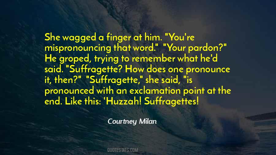 Mispronouncing Quotes #597541