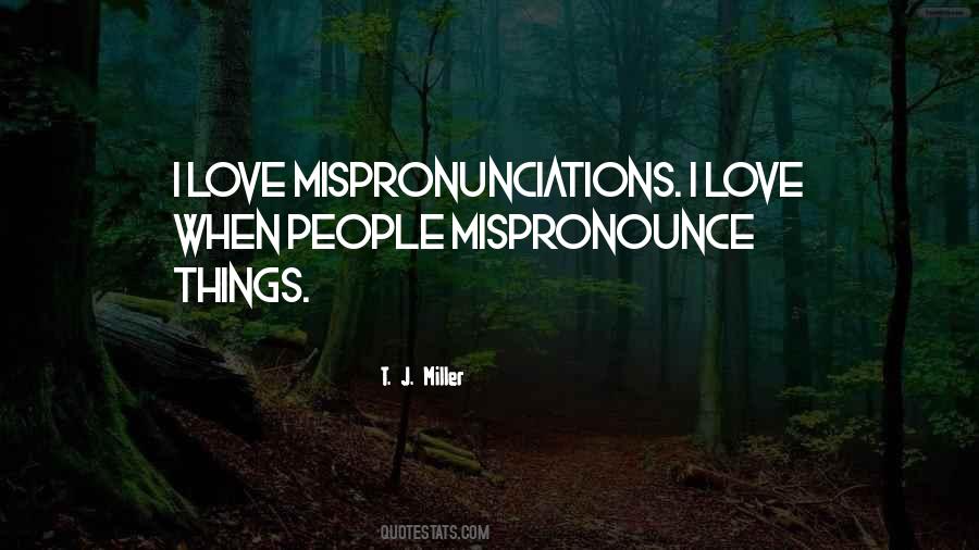 Mispronunciations Quotes #933118