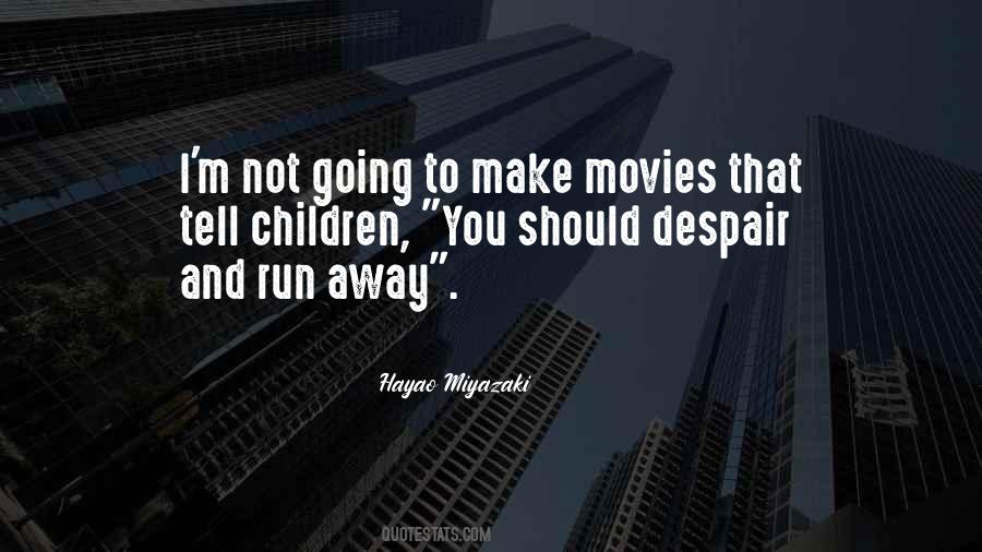 Miyazaki's Quotes #929067