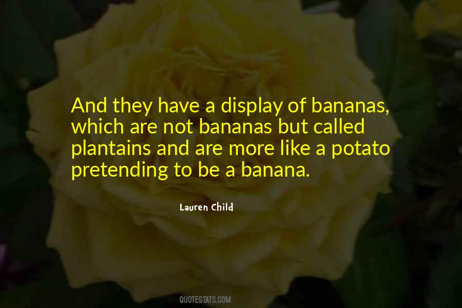 Quotes About Plantains #958025