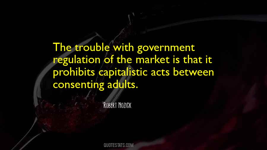 Quotes About Government Regulation #1450338