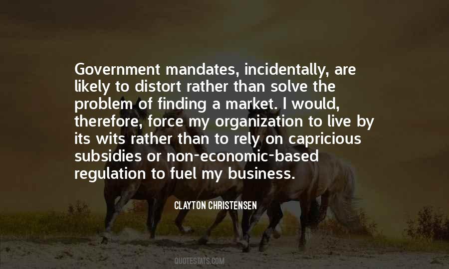 Quotes About Government Regulation #1670659