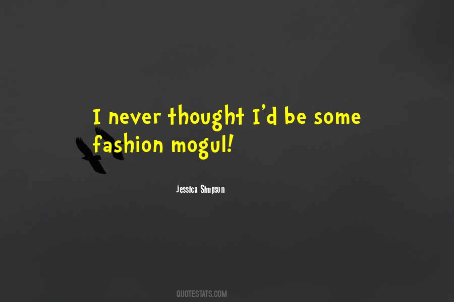 Mogul Quotes #1124871