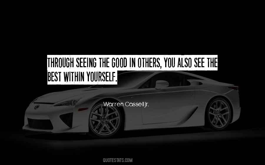 Quotes About Seeing The Good #419568