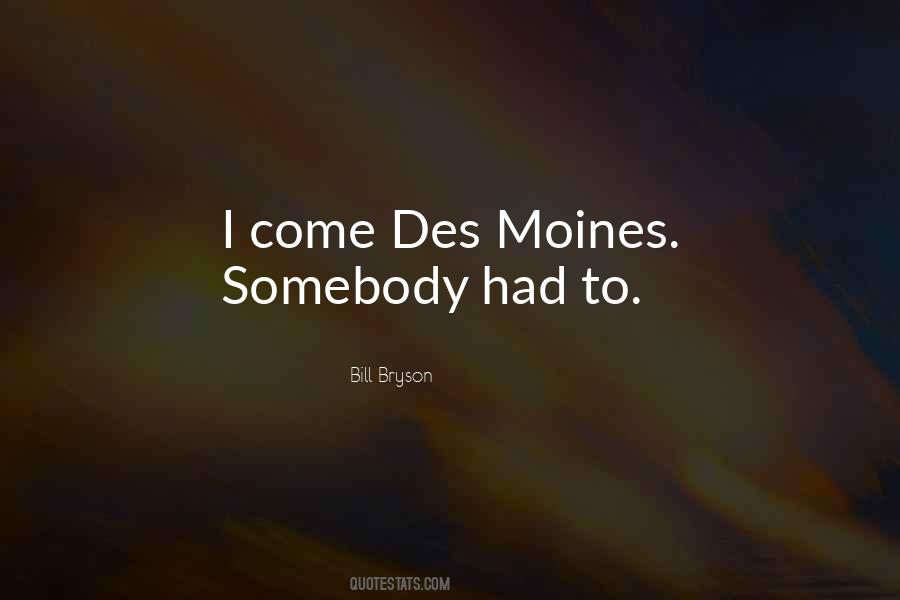 Moines Quotes #323490