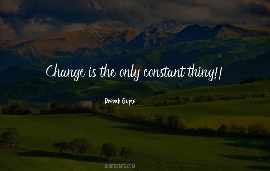 Quotes About Change Is The Only Constant #745352
