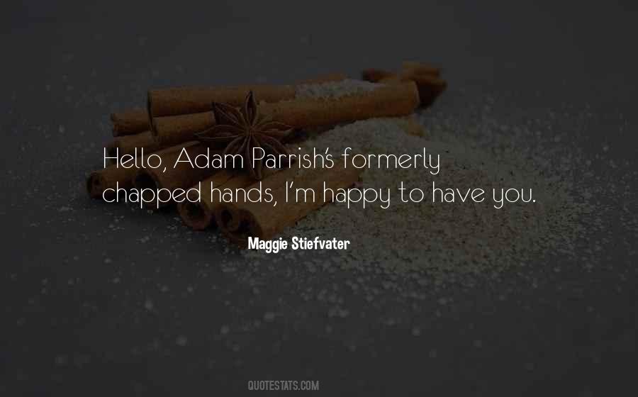 Quotes About Adam Parrish #181295