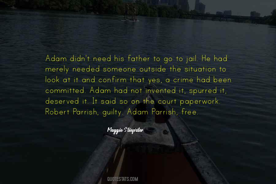 Quotes About Adam Parrish #817058