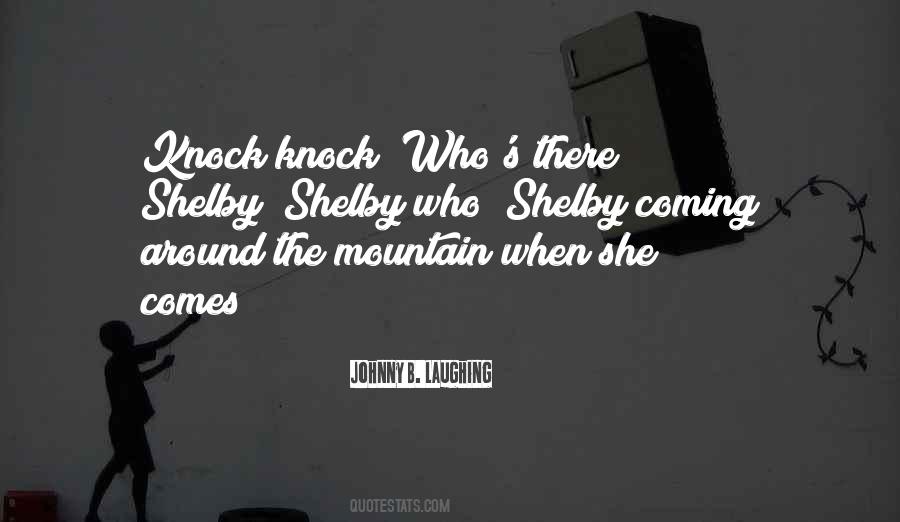 Quotes About Shelby #873563