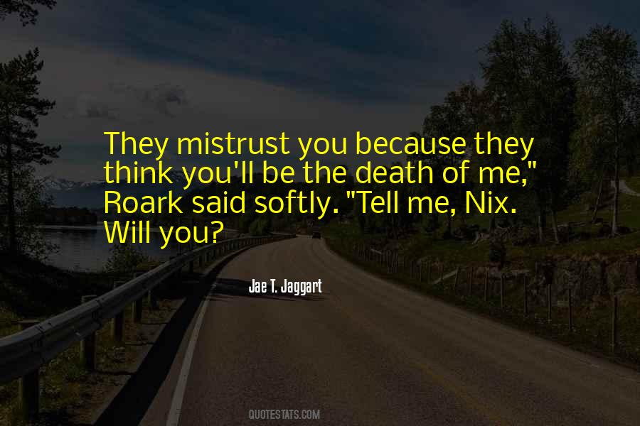 Quotes About Mistrust #366559