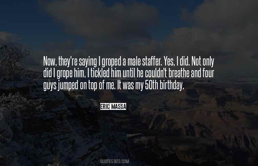 Quotes About Your 50th Birthday #1264205