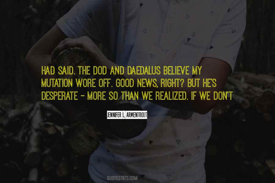 Quotes About Daedalus #368595
