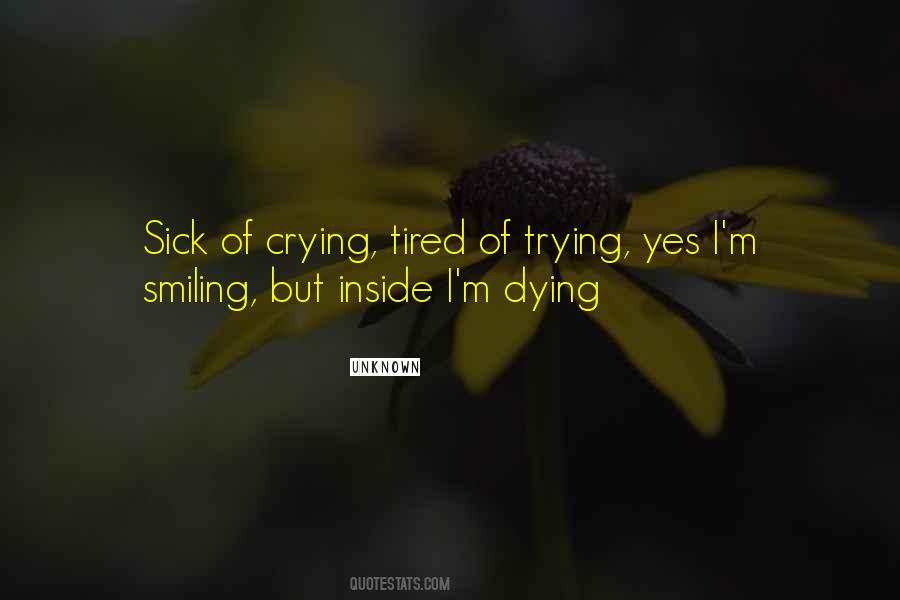 Quotes About Smiling On The Outside Crying On The Inside #965028