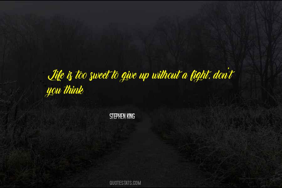 Quotes About Life Don't Give Up #975645