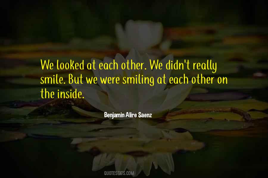 Quotes About Smiling On The Inside #1622094