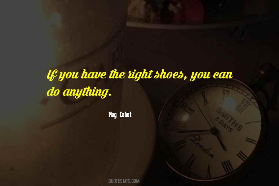 Quotes About Can Do Anything Right #377935