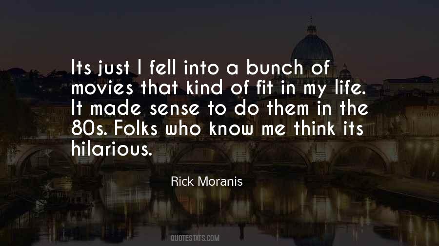 Moranis Quotes #286206