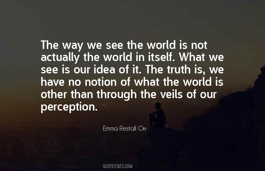 Quotes About Perception Of The World #42478