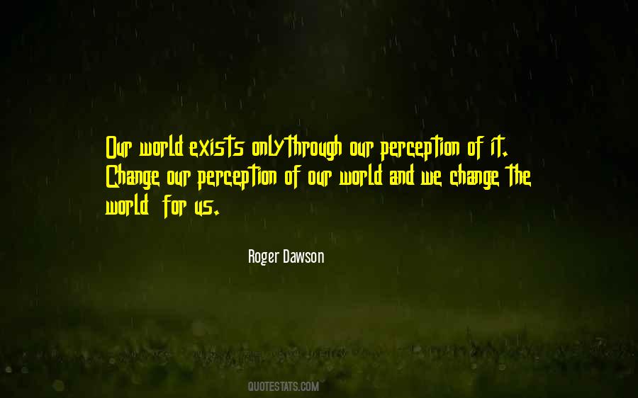 Quotes About Perception Of The World #735629