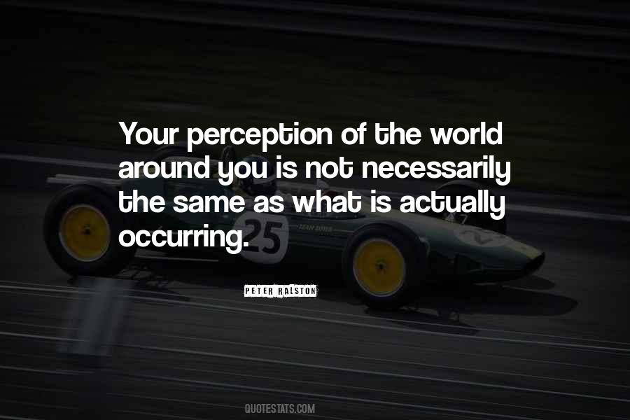 Quotes About Perception Of The World #861486